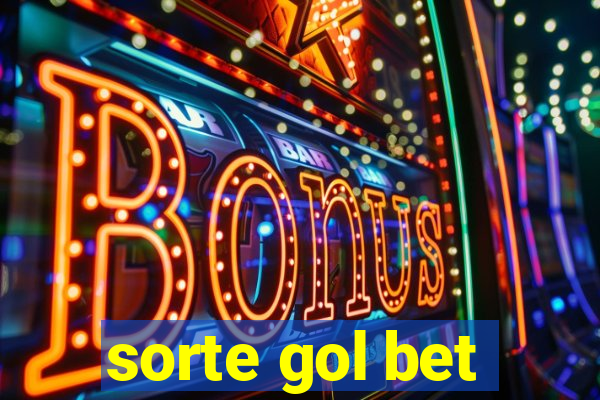 sorte gol bet